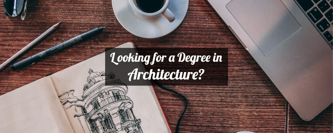 Your Education Pathway Guide to Architecture